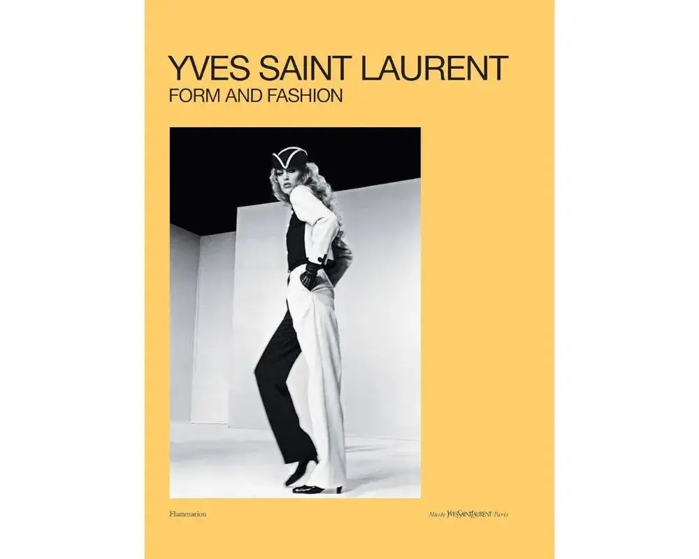 Yves Saint Laurent: Form and Fashion